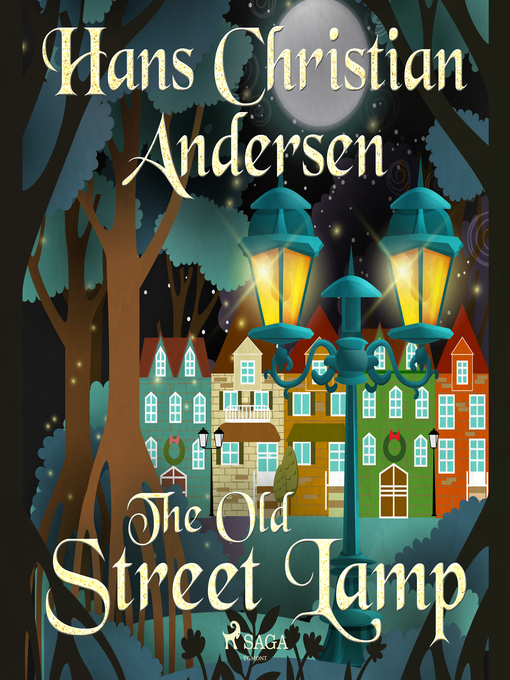 Title details for The Old Street Lamp by Hans Christian Andersen - Wait list